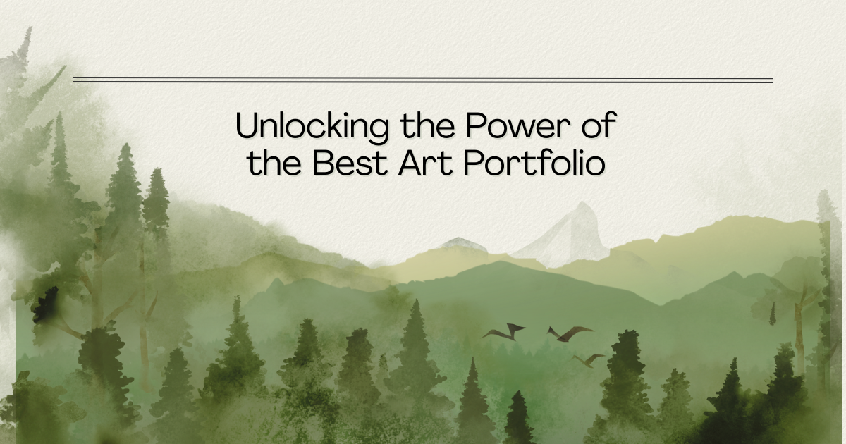 Unlocking the Power of the Best Art Portfolio